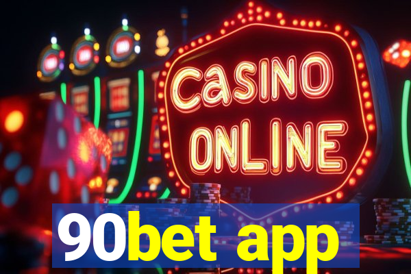 90bet app